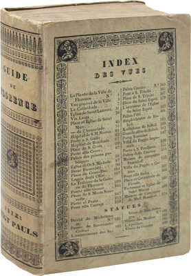 [Новый путеводитель по Флоренции и ее окрестностям. С описанием публичной галереи, дворца Питти и Физического кабинета. Украшен видами и скульптурами]. Florence, 1842.